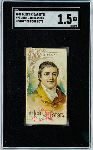 1888 Dukes Cigarettes N79 John Jacob Astor History Of Poor Boys SGC 1.5