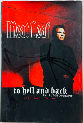 Meat Loaf To Hell and Back: An Autobiography Signed Hardcover Book (JSA)