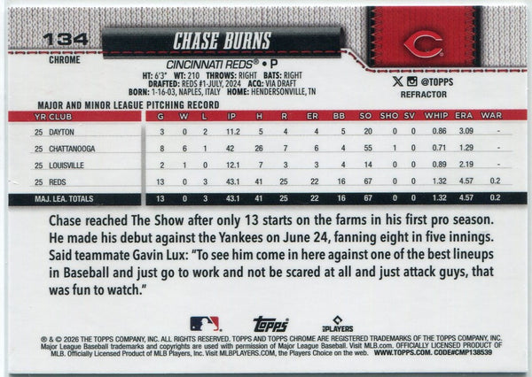 Chase Burns 2026 Topps Chrome Baseball Refractor RC #134