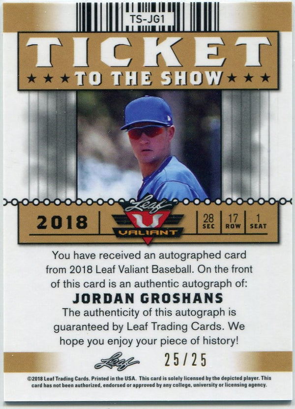 Jordan Groshans 2018 Leaf Valiant Ticket To The Show Autographed Navy Parallel RC #TS-JG1 25/25