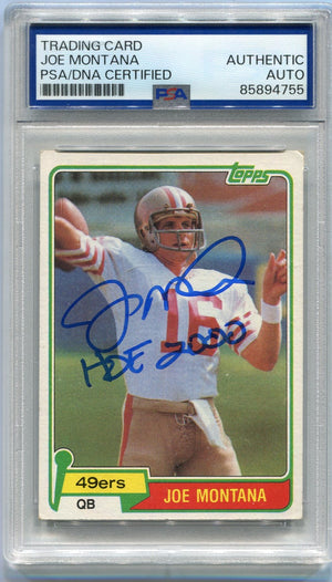 Joe Montana 1981 Topps Autographed W/HOF 2000 Inscription Card #216 PSA/DNA Certified