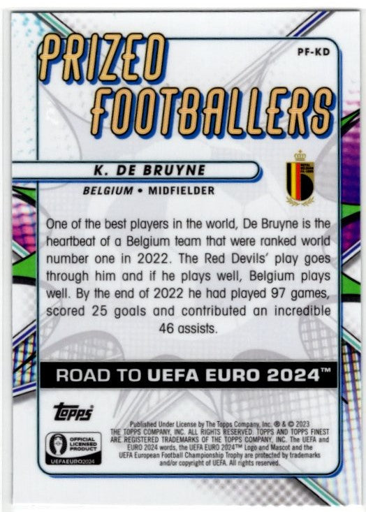Kevin De Bruyne 2023 Topps Finest Prizeo Footballers Road to UEFA Card #PF-KD