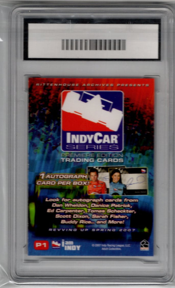Danica Patrick 2007 Rittenhouse Indy Car Promo Rookie RC Card #P1 Graded GMA 9 Mint