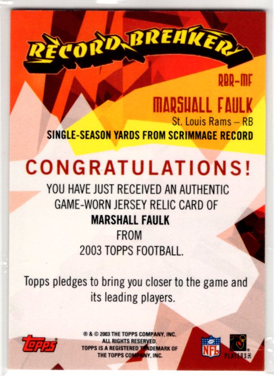 Marshall Faulk 2003 Topps Record Breakers Authentic Game Worn Card #RBR-MF