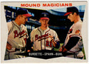 Lew Burdette & Warren Spahn & Bob Buhl 1960 Topps Mound Magicians Card #230