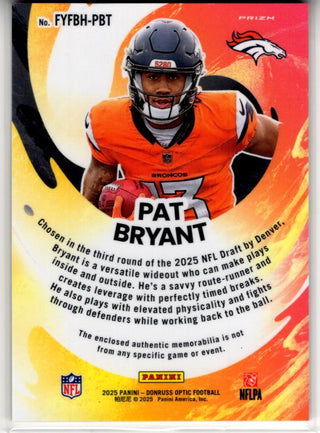 Pat Bryant 2025 Panini Donruss Optic First Year Fresh Patch Prizm RC Card #FYFBH-PBT