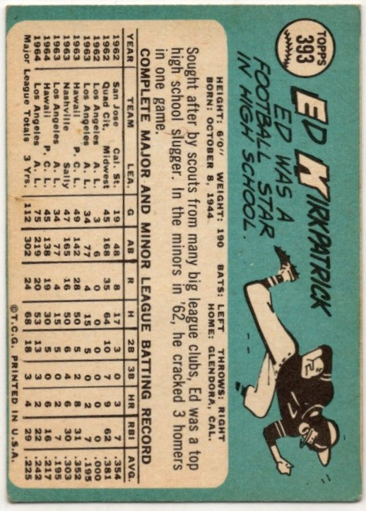 Ed Kirkpatrick 1965 Topps card #393 (Miscut)