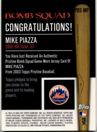 Mike Piazza 2003 Topps Pristine Bomb Squad Authentic Game Worn Jersey Card #PBS-MP