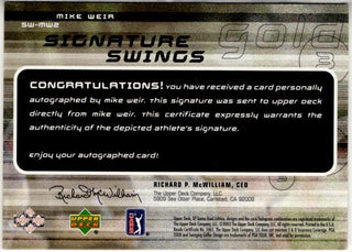 Mike Weir 2003 Upper Deck SP Gameused Signature Swings Autographed Card #SW-WEIR 23/50