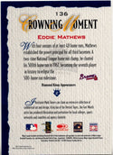 Eddie Mathews 2002 Donruss Diamond Kings Crowning Moment Card #136