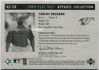 Carlos Delgado 2004 Upper Deck Play Ball Apparel Collection Jersey Card #AC-CD