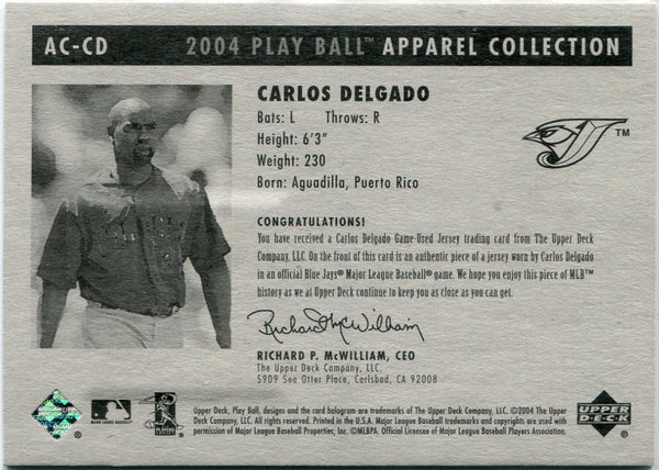 Carlos Delgado 2004 Upper Deck Play Ball Apparel Collection Jersey Card #AC-CD