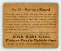 Fighting a Blizzard Wild West Series Picture Puzzle Bubble Gum #29 Card