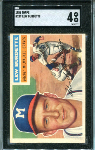 Lew Burdette 1956 Topps #219 SGC 4 Card