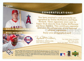 Dallas McPherson/ Ryan Howard Autographed 2005 Upper Deck Reflections #DMRH