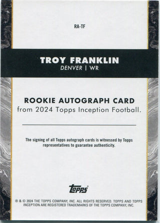 Troy Franklin 2024 Topps Inception Autographed RC #RA-TF