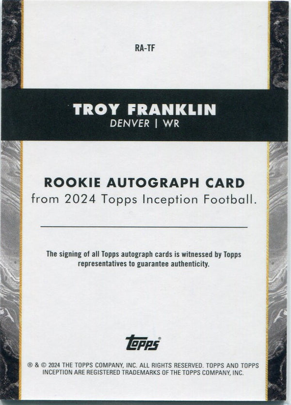 Troy Franklin 2024 Topps Inception Autographed RC #RA-TF