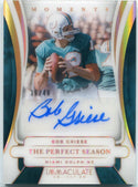 Bob Griese 2025 Panini Immaculate Moments The Perfect Season Autographed Card #IMA-BGE 36/49