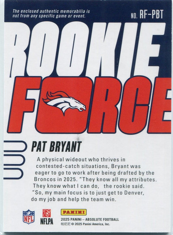 Pat Bryant 2025 Panini Absolute Rookie Force 2 Color Patch RC #RF-PBT 47/49