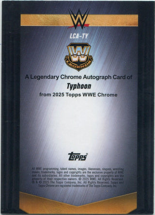 Typhoon 2025 Topps WWE Chrome A Legendary Chrome Autographed Blue Refractor Card #LCA-TY 134/150