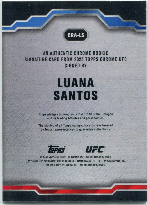 Luana Santos 2025 Topps Chrome UFC Autographed Gold Refractor RC #CRA-LS 42/50