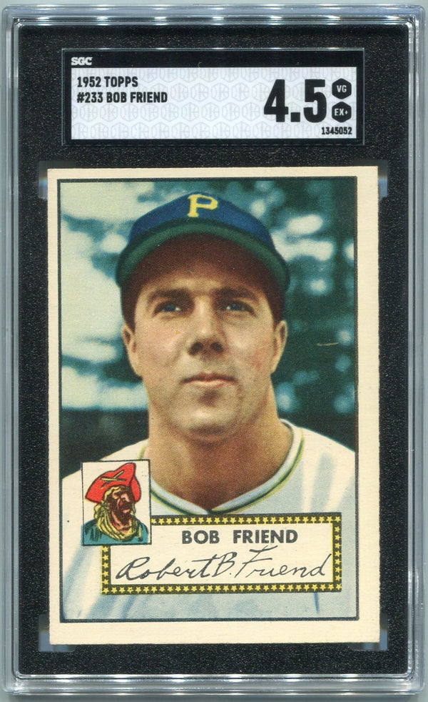 Bob Friend 1952 Topps Card #233 SGC Graded 4.5