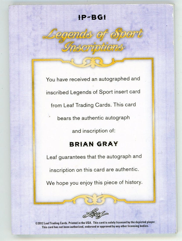 Brian Gray 2012 Leaf Autograph Legends of Sport #IP-BGI