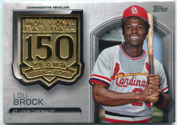 Lou Brock 2019 Topps 150th Anniversary Commemorative Medallion Card #AMM-LB