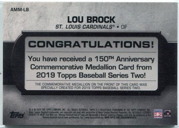 Lou Brock 2019 Topps 150th Anniversary Commemorative Medallion Card #AMM-LB