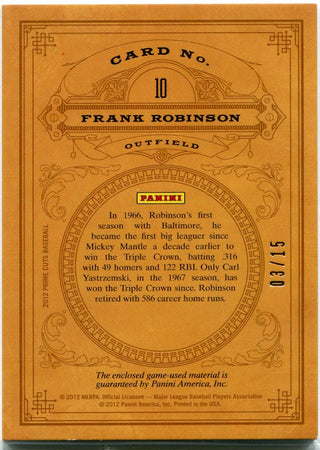 Frank Robinson 2012 Panini Prime Cuts Icons Dual Jersey Card #10 3/15