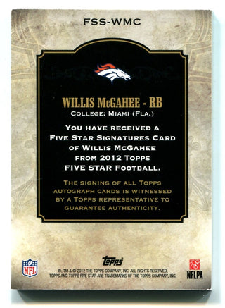 Willis McGahee 2012 Topps Five Star Autographed Card 22/25 #FSSWMC