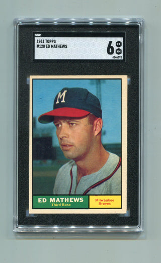 Ed Mathews 1961 Topps Card #120 SGC Graded 6