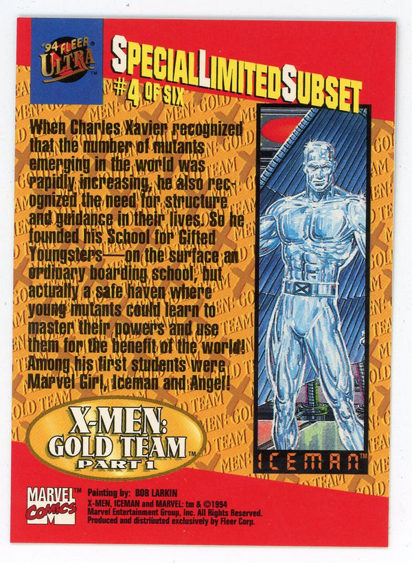Iceman X-Men Gold Team Pt. 1 994 Fleer Ultra Special Limited Subset #4 of SIX