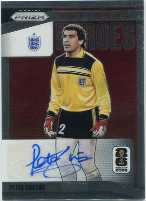 Peter Shilton 2026 Panini Prizm FIFA World Cup National Heroes Autographed Card #NH-PSH
