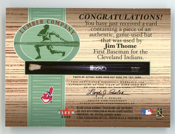 Jim Thome 2002 Fleer Lumber Company Game-Used Bat Card
