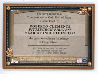 Roberto Clemente 2012 Topps Update Commemorative Hall of Fame Plaques #HOF-RC