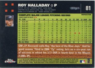 Roy Halladay 2007 Topps Chrome Blue Refractor Card #81