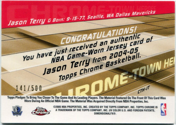 Jason Terry 2004 - 2005 Topps Chrome Jersey Card #CTH-JT 141/500