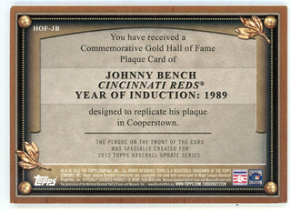 Johnny Bench 2012 Commemorative HOF Plaque Card #HOF-JB