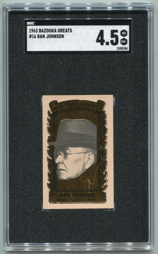 Ban Johnson 1963 Bazooka Greats Card #16 SGC Graded 4.5