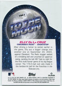 Elly De La Cruz 2024 Topps To The Moon RC #TM-1