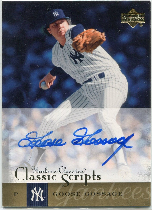 Goose Gossage 2004 Upper Deck Yankees Classics Classic Scripts Autographed Card #AU-26