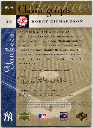 Bobby Richardson 2004 Upper Deck Yankees Classics Classic Scripts Autographed Card #AU-4