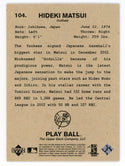 Hideki Matsui 2003 Upper Deck Play Ball #104