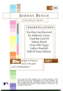 Johnny Bench 2003 Topps Gallery Game-Used Card
