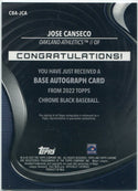 Jose Canseco 2022 Topps Chrome Black Autographed Green Parallel Card #CBA-JCA 56/99