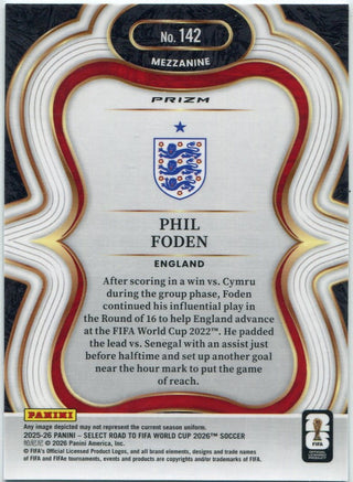 Phil Foden 2025 - 2026 Panini Select Road To FIFA World Cup Mezzanine Cracked Ice Prizm Card #142