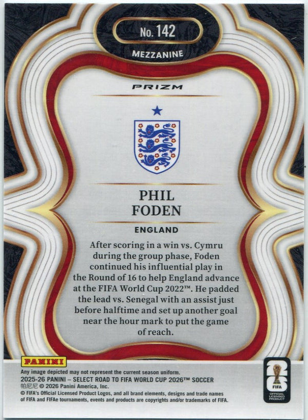 Phil Foden 2025 - 2026 Panini Select Road To FIFA World Cup Mezzanine Cracked Ice Prizm Card #142