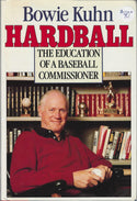 Bowie Kuhn Hardball Signed Book (JSA)