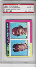 Nolan Ryan / Steve Carlton 1975 Topps Mini Strikeout Leaders #312 (PSA Grade MINT 9) Card